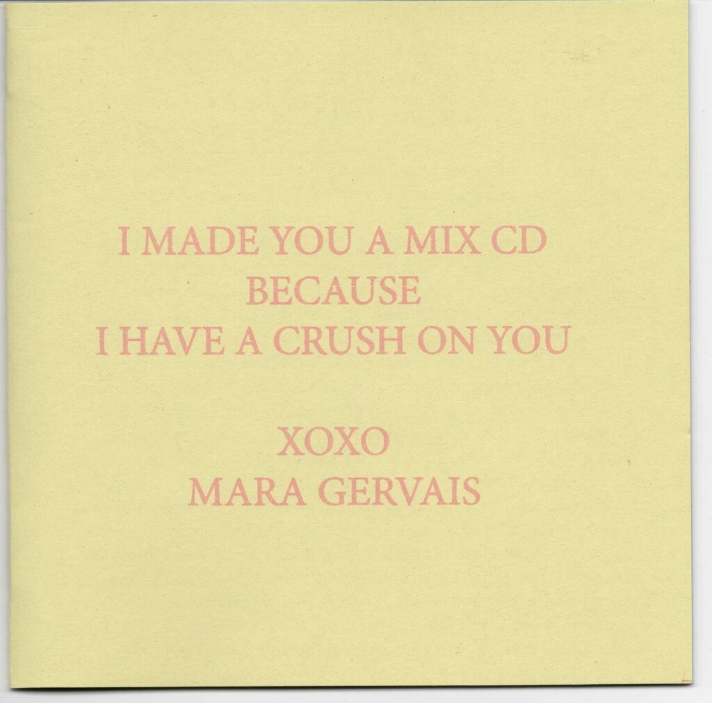 Mara Gervais – I Made You a Mix CD Because I Have a Crush On You