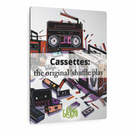 8x10 Metal Sign: Cassettes -  the original 'shuffle play'.