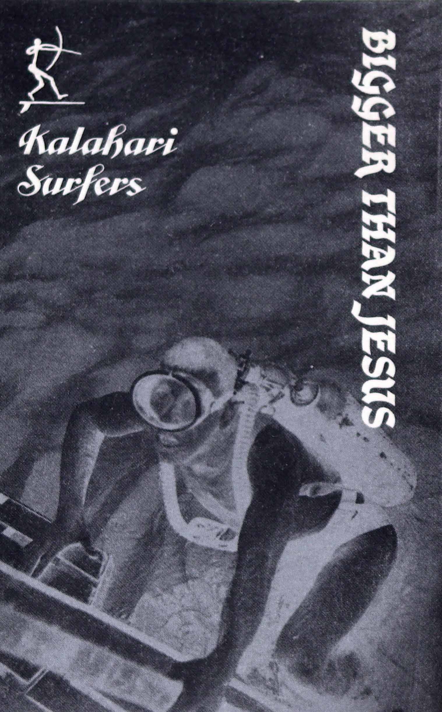 Kalahari Surfers – Bigger Than Jesus (cassette, 1989)