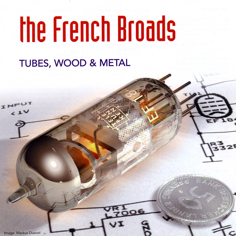 The French Broads – Tubes, Wood & Metal (CD, 2002)